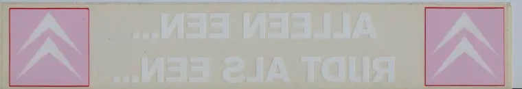 Sticker "Alleen een Citroën rijdt als een Citroën", binnenzijde raam